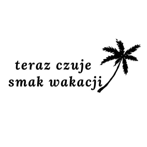 Tatuaż teraz czuje smak wakacji
